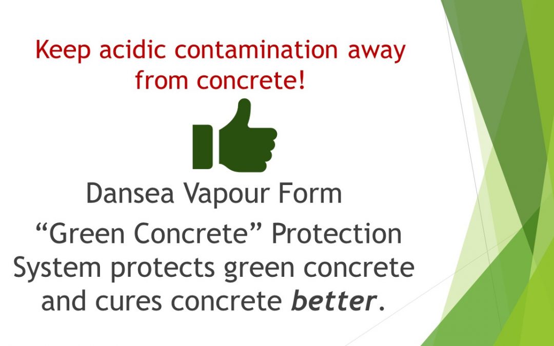 Green Concrete is vulnerable – protect it with VapourForm